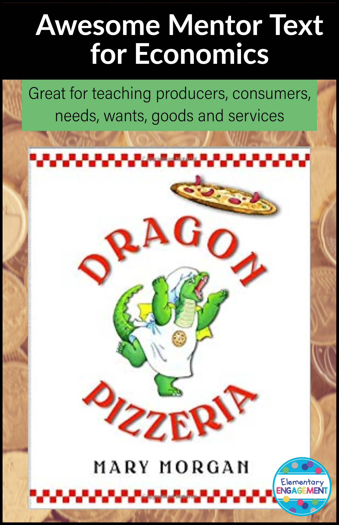 A fantastic mentor text for economics - Dragons are producers, and fairy tale characters are the consumers.  They order some interesting pizzas!