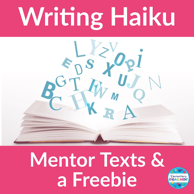 Writing Haiku: Two great mentor texts & a freebie