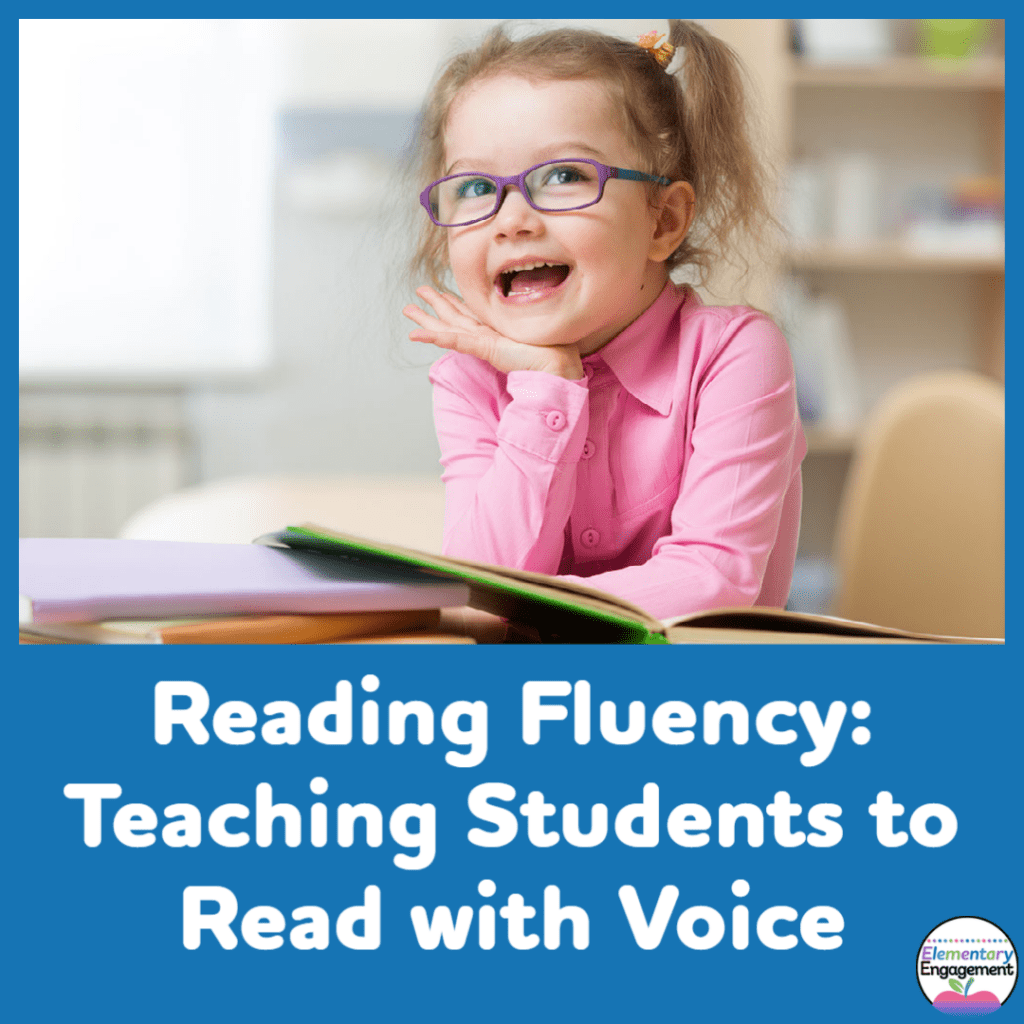 What is reading fluency? A big part of it is reading with voice or using expression to show how characters are feeling.