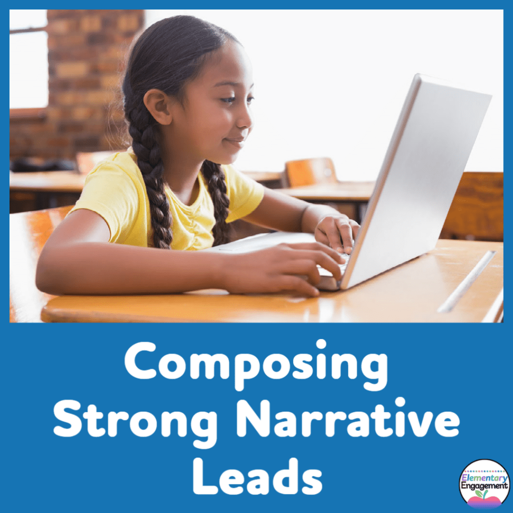 Anchor charts and mentor texts for composing strong narrative leads
