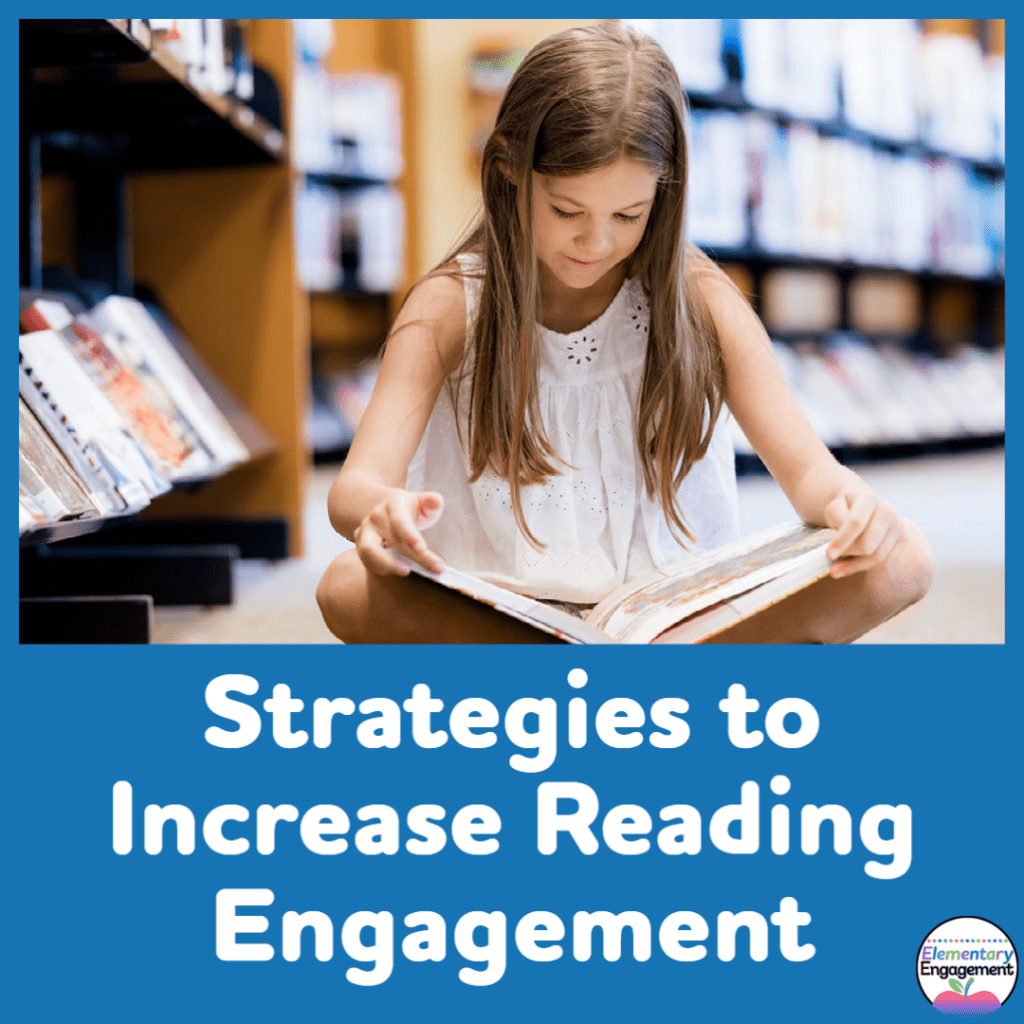 Reading engagement strategies for the classroom
