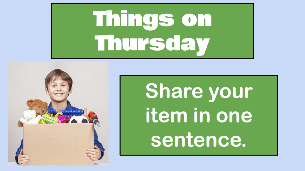 Things for Thursday is a student favorite and a great way to build positive teacher student relationships